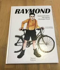 古本　洋書　絵本　フランス語 RAYMOND Raymond Poulidor Jeff Legrand Christophe Girard レイモン・プリドール ツール・ド・フランス