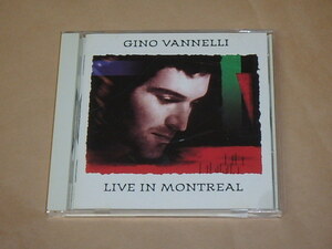 Live in Montreal　/　 Gino Vannelli（ジノ・バネリ）/　CD