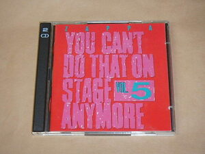 You Can't Do That On Stage Anymore - Vol. 5　/　 フランク・ザッパ（FRANK ZAPPA）/　2枚組　輸入盤CD