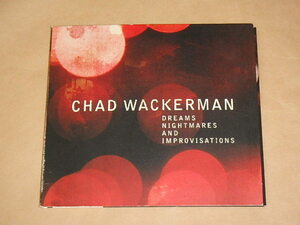 Dreams Nightmares And Improvisations　/　チャド・ワッカーマン（Chad Wackerman）/　輸入盤CD　/　紙ジャケット