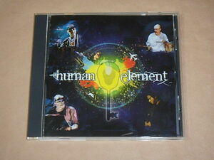 ヒューマン・エレメント　/　Human Element　/　CD