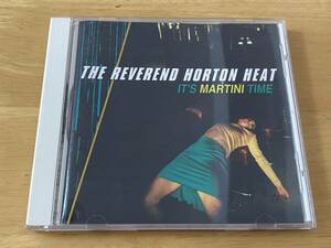 The Reverend Horton Heat It's Martini Time 日本盤CD 検:レヴァレンド ホートン ヒート Rockabilly Psychobilly ロカビリー サイコビリー