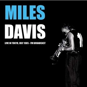 【新品/新宿ALTA】Miles Davis/Live In Tokyo, July 1985 - Fm Broadccast (アナログレコード)(MIND800)