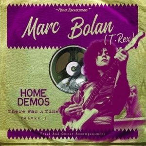 【新品/新宿ALTA】Marc Bolan/Marc Bolan The Home Demos Vol.1 There Was A Time 【2018 レコードの日 限定盤】 (TEJI37046)