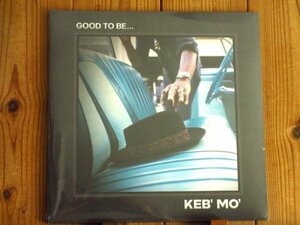  new goods unopened / Keb' Mo' /kebmo/ Good To Be... / Rounder Records / 1166 1015 43 / original 