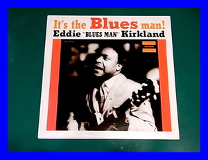 Eddie Blues Man Kirkland/It's The Blues Man!/5点以上で送料無料、10点以上で10%割引!!!/LP