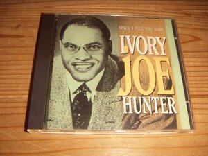 CD：SINCE I MET YOU BABY THE BEST OF IVORY JOE HUNTER：ベスト25曲 アイヴォリー・ジョー・ハンター