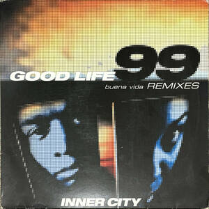 試聴 Inner City Good Life 99 (Buena Vida) (Remixes) 1999年 Satoshi Tomiie Ken Ishii DJ Hasebe