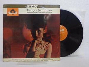 LP レコード TANGO NOTTURNO 夜のタンゴ アルフレッド ハウゼとタンゴ オーケストラ 【E+】 D12274K