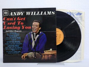 LP レコード ANDY WILLIAMS アンディ ウィリアムス Cant Get Used To Losing You 【E+】 D13784J