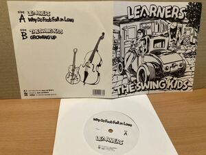 入手困難 美品7inch★LEARNERS / WHY DO FOOLS FALL IN LOVE COVER c/w THE SWING KIDS / GROWING UP ハイスタCOVER