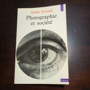ジゼル・フロイント　写真と社会　フランス語　洋書