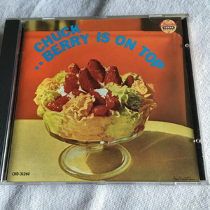 Chuck Berry「BERRY IS ON TOP」＊Chuck Berryの代表する名曲にしてRock’ｎ Roll永遠の名曲を収めた1959年リリースのベスト的内容の編集盤