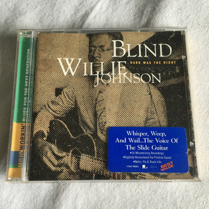 BLIND WILLIE JOHNSON「DARK WAS THE NIGHT」＊たぐい稀なスライド・ギターの才能と生命力あふれる歌声を持つBLIND WILLIE JOHNSONの名盤