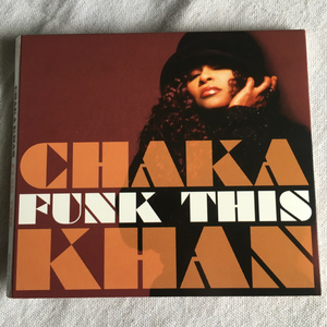 CHAKA KHAN「FUNK THIS」＊自身のルーツに回帰したファンク～ソウル～R&Bテイストあふれる自信作 ＊プロデュースはJimmy Jam & Terry Lewis