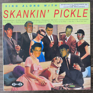 Skankin' Pickle Sing Along With Skankin’ Pickle