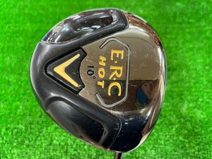 1★1W【Callaway/キャロウェイ】E・R・C HOT ドライバー 2005年モデル 10° JV55 E-SERIES 05 フレックスS [札幌/店頭引取可] ★2343