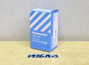 1426A23 未使用 Panasonic パナソニック タイムスイッチ TB11N AC100-220V 同一回路