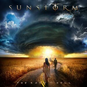SUNSTORM - The Road to Hell ◆ 2018 U.S. ハードロック / メロディック・メタル 5th Joe Lynn Turner, DGM