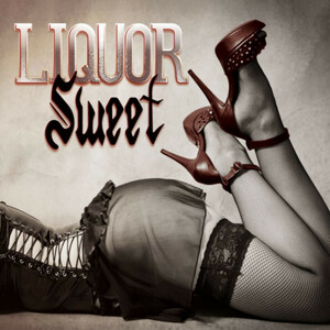 LIQUOR SWEET - Liquor Sweet ◆ 1989～1993/2022 初CD化 Ltd.500 貴重 音源 ハードロック/グラム・メタル