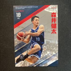 2022 BBM Bリーグ　FAST BREAK 森井健太　横浜ビー・コルセアーズ