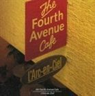 the Fourth Avenue Cafe L’Arc-en-Ciel