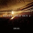 NEVER SOLD OUT 2 LUNA SEA