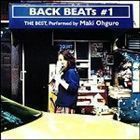 BACK BEATs ＃1 THE BEST，Performed by 大黒摩季 大黒摩季