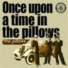 Once upon a time in the pillows the pillows