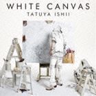 WHITE CANVAS（通常盤） 石井竜也