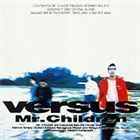 Versus Mr.Children