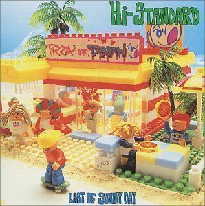 ラスト・オブ・サニー・デイ Hi-STANDARD