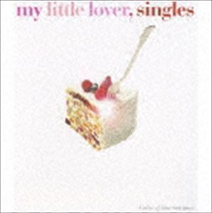 singles（廉価盤） My Little Lover