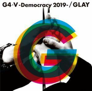 G4・V-Democracy 2019-（CD＋DVD） GLAY