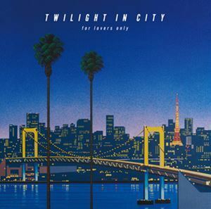 TWILIGHT IN CITY ～for lovers only～（通常盤） DEEN