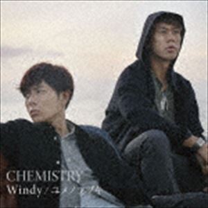 Windy／ユメノツヅキ（通常盤） CHEMISTRY