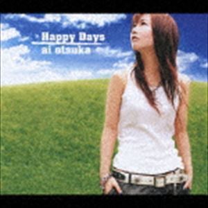 Happy Days（CD＋DVD） 大塚愛