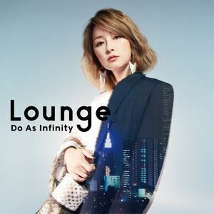 Lounge（CD＋Blu-ray） Do As Infinity