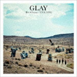 愁いのPrisoner／YOUR SONG（CD＋DVD） GLAY