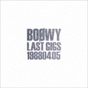 LAST GIGS 19880405（通常盤） BOOWY