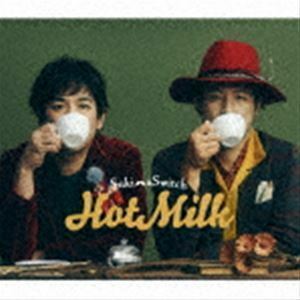 Hot Milk（初回限定盤／CD＋Blu-ray） スキマスイッチ