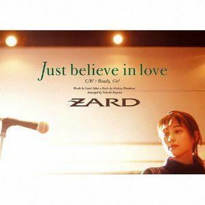 Just believe in love ZARD