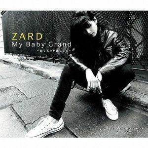 My Baby Grand ～ぬくもりが欲しくて～ ZARD