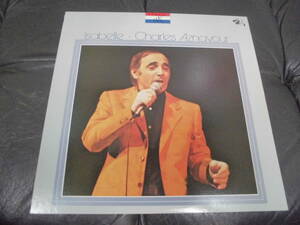 ★盤面最良・傷なし★送料一律510円★LPレコード「CHARLES AZNAVOUR / ISABELLE　」（手前ベッド下手前保管）