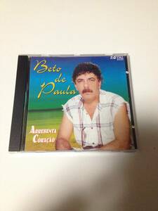 レアCD ベト・デ・ポーラ 音楽家 ブラジル beto de paula Arrebenta Coracao cd 　　 輸入　　CD