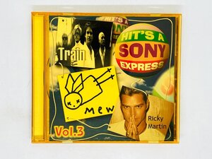 即決CD HIT'S A SONY EXPRESS Vol.3 / Train , mew , Ricky Martin / アルバム Z49