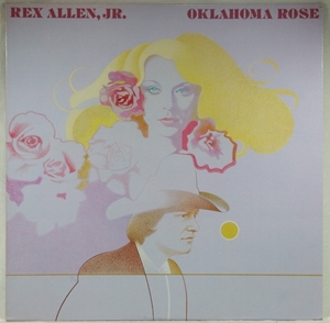 中古LP「OKLAHOMA ROSE / オクラホマ・ローズ」REX ALLEN, JR. / レックス・アレン・ジュニア US盤
