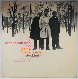 中古LP「AT THE GOLDEN CIRCLE STOCKHOLM VOL.1 / アット・ゴールデンサークル・ストックホルム」ORNETTE COLEMAN /オーネット・コールマン