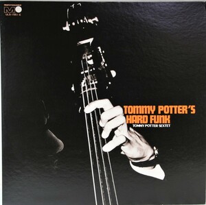 中古LP「Tommy Potter's Hard Funk/トミー・ポッターズ・ハード・ファンク・ヒューチュアリング・フレディ・レッド」TOMMY POTTER SEXTET
