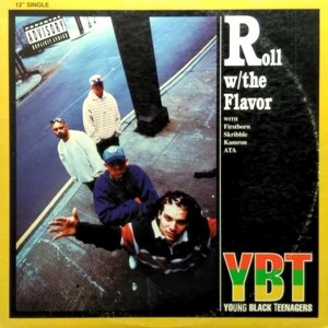 12inchレコード　 YOUNG BLACK TEENAGERS / ROLL W/THE FLAVOR